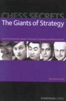 Chess Secrets: The Giants of Strategy: Learn from Kramnik, Karpov, Petrosian, Capablanca and Nimzowitsch 1857445414 Book Cover