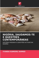 Nigéria, Saudamos-Te E Questões Contemporâneas 6205654725 Book Cover