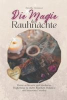 Die Magie der Rauhnächte: Deine achtsame und moderne Begleitung zu mehr Klarheit, Balance und innerem Frieden (German Edition) B0DPJCVRD5 Book Cover