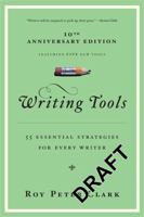 Writing Tools: 50 Essential Strategies for Every Writer 0316014990 Book Cover