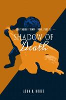 COMPENDIUM TWENTY-THREE: PART II, Shadow of Death 1329939913 Book Cover