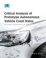 Critical Analysis of Prototype Autonomous Vehicle Crash Rates: Six Scientific Studies from 2015-2018 1468603418 Book Cover