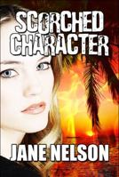 Scorched Character 144898162X Book Cover
