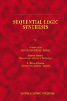 Sequential Logic Synthesis (The Springer International Series in Engineering and Computer Science) 079239187X Book Cover