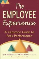 The Employee Experience: A Capstone Guide to Peak Performance 1635051150 Book Cover