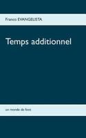 Temps additionnel: Un monde de foot 2810616299 Book Cover