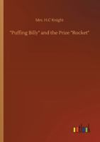 puffing Billy" and the Prize "rocket 3752332433 Book Cover