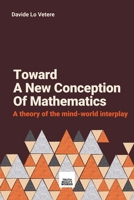 Toward A New Conception Of Mathematics 0995535302 Book Cover