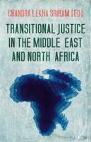 Transitional Justice in the Middle East and North Africa 0190628561 Book Cover
