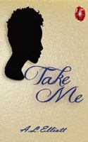 Take Me 1948091461 Book Cover