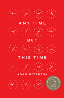 Any Time But This Time (Grace Paley Prize for Short Fiction) 0814259987 Book Cover