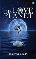 The Love Planet 9357044655 Book Cover