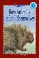 How Animals Defend Themselves (Kids Can Read) 1553379047 Book Cover