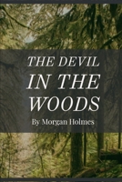 The Devil in the Woods B084Z5HGL1 Book Cover