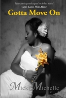 Gotta Move On 0982874618 Book Cover
