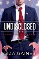 Undisclosed : A Public Relations Novel 1734883022 Book Cover