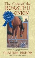 The Case of the Roasted Onion (Casebooks of Dr. McKenzie, Book 1) 0425212238 Book Cover