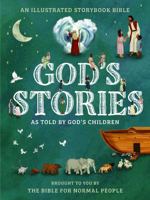 God's Stories as told by God's Children 1964423007 Book Cover