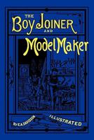 The Boy Joiner and Model Maker 0982863217 Book Cover