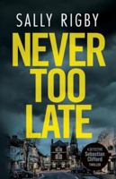 Never Too Late: A Midlands Crime Thriller 1805086243 Book Cover