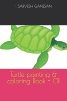 Turtle painting & coloring Book - 01 B09SC1RFDW Book Cover