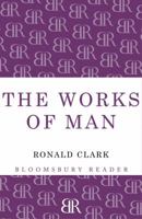 Works of Man 144820657X Book Cover