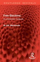 Free Elections: An Elementary Textbook (Routledge Revivals) 1032794542 Book Cover