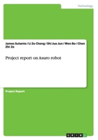 Project report on Asuro robot 3668110816 Book Cover