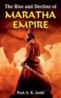The Rise and Decline of Maratha Empire 934981708X Book Cover