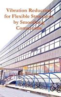 Vibration Reduction for Flexible Structures by Smoothing Commands 0244495238 Book Cover