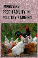 Improving Profitability in Poultry Farming B0BPP468JZ Book Cover