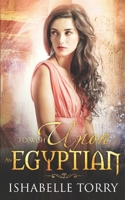 To Wish Upon an Egyptian: A Paranormal Time Travel Romance 1089201621 Book Cover