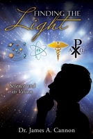 Finding the Light: Science and its Vision 1662865783 Book Cover