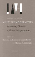 Reflections on Multiple Modernities: European, Chinese and Other Interpretations 9004127976 Book Cover