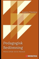 Pedagogisk Bedömning: Principer Och Praxis (Innovativ Utbildning: Strategier, Utmaningar och Lösningar inom Pedagogik) B0CH253JNF Book Cover