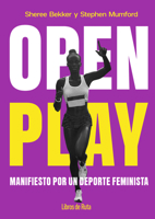 OPEN PLAY: Manifiesto por un deporte feminista (Spanish Edition) B0FWZ6N9YP Book Cover