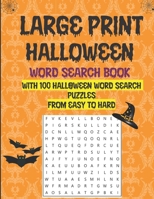 Large Print Halloween Word Search Book With 100 Halloween Word Search Puzzles From Easy To Hard: Halloween Word Search Puzzles:Fun Holiday Activity ... Citizens With Dementia or Visually Impaired B08GFRBLVL Book Cover