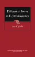 Differential Forms in Electromagnetics 0471648019 Book Cover