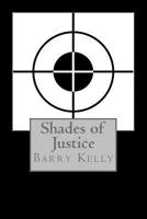 Shades of Justice 1546957235 Book Cover
