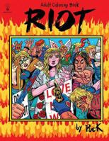 Riot Coloring Book 1539884031 Book Cover