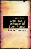 Cuentos, Artículos, y Diálogos de Buen Humor 0526129468 Book Cover