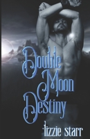 Double Moon Destiny 0997754281 Book Cover