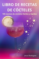 Libro de Recetas de Cócteles (Spanish Edition) 1836238711 Book Cover