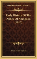 Early History of the Abbey of Abingdon 1016943644 Book Cover