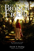 The Broken Fiddle 1534610243 Book Cover