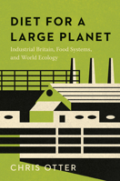 Diet for a Large Planet: Industrial Britain, Food Systems, and World Ecology 0226826538 Book Cover