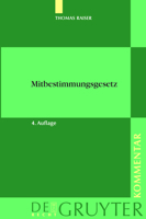 Mitbestimmungsgesetz: Kommentar. Mit Textausgabe Der Wahlordnungen 3899490002 Book Cover