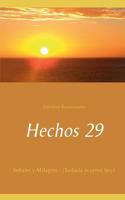 Hechos 29: Señales y Milagros - ¡Todavía ocurren hoy! 3746067537 Book Cover