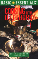 Basic Essentials Cooking in the Outdoors 0762704268 Book Cover