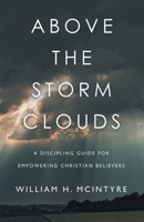 Above The Storm Clouds 1088112420 Book Cover